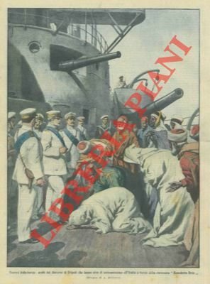 Guerra italo-turca, sottomissione degli arabi, a Tripoli, ai marinai della …