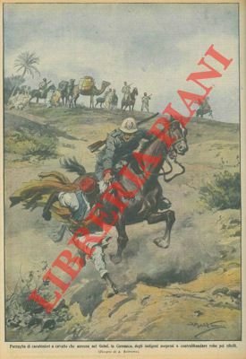 Pattuglia di carabinieri a cavallo, in Cirenaica, arresta degli indigeni contrabbandieri.