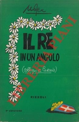 Il Re in un angolo. Colloqui a Cascais.