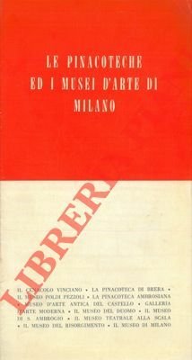 Le pinacoteche ed i musei d'arte di Milano.