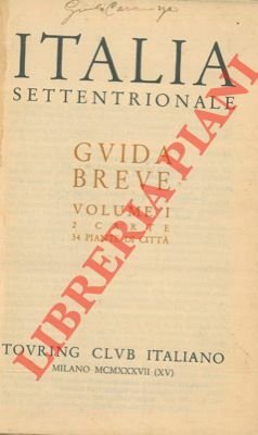 Italia settentrionale. Volume I.