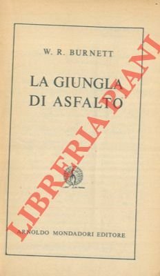 La giungla d'asfalto.