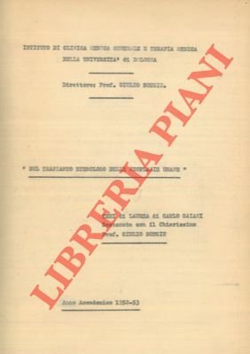 Sul trapianto eterologo delle neoplasie umane.