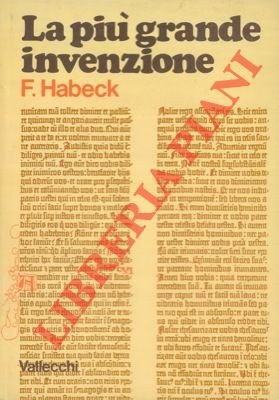 La più grande invenzione. Il libro del dottor Conrad Humery su Giovanni Gutenberg.