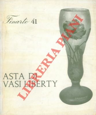 Asta di vasi Liberty. Milano - 20 dicembre 1967.