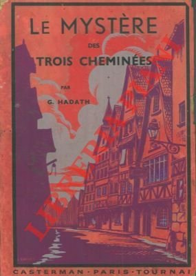 Le mystere des trois-cheminees.