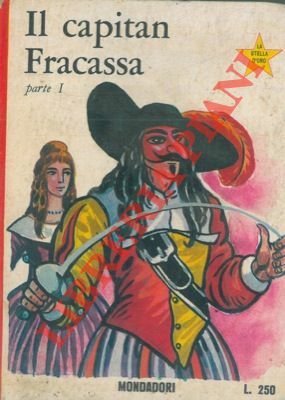 Il capitan Fracassa.