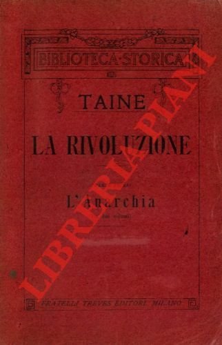 La rivoluzione. Parte prima. L'anarchia.