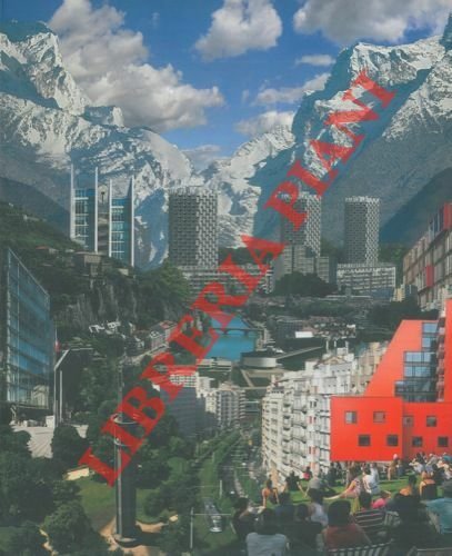 Grenoble metamorphose d'une ville.