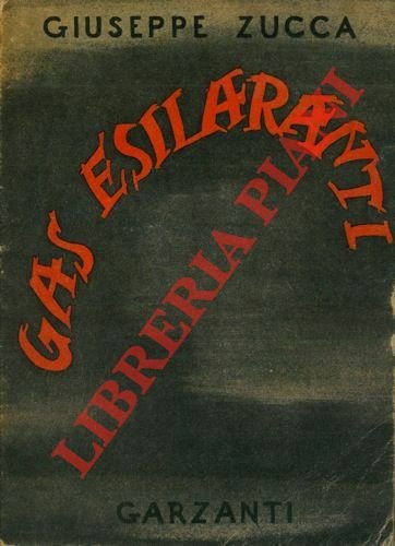 Gas esilaranti. Con 33 disegni di Camerini.