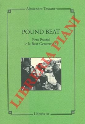 Pound beat. Ezra Pound e la beat generation.