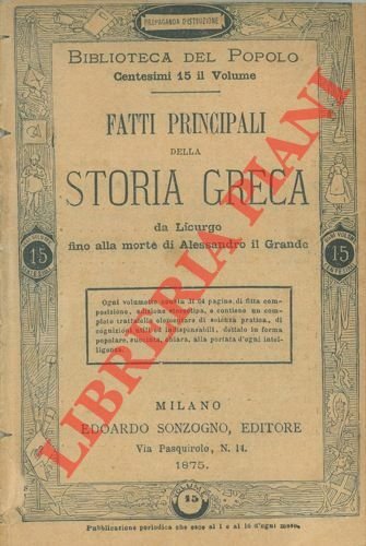 Fatti principali della storia greca da Licurgo fino alla morte di Alessandro il Grande.
