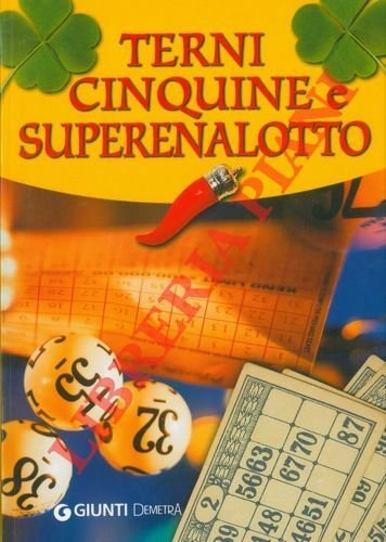 Terni, cinquine e Superenalotto. Il gioco le tecniche la cabala.