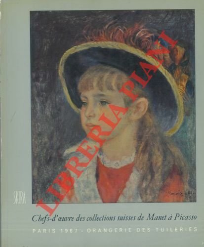Chefs-d'oeuvre des collections suisses de Manet à Picasso.