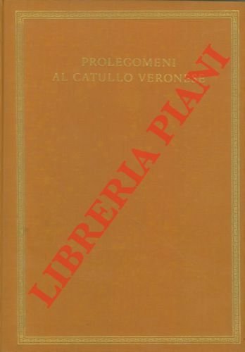 Prolegomeni al Catullo Veronese. | Immagine principale