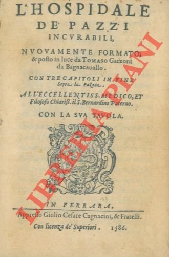 L'hospidale de' pazzi incurabili, nuovamente formato & posto in luce …