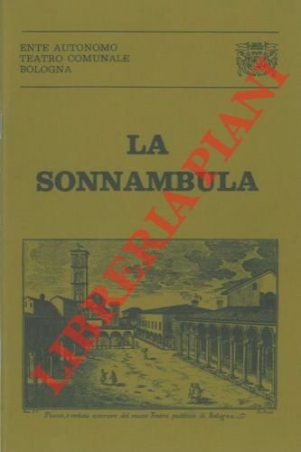 La sonnambula. Melodramma in due atti e quattro quadri di … | Immagine principale