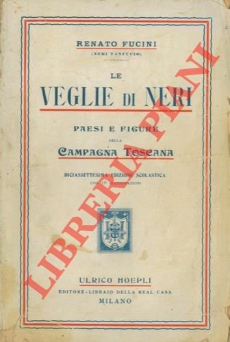 Le veglie di Neri. Paesi e figure della campagna toscana. Diciassettesima edizione scolastica.