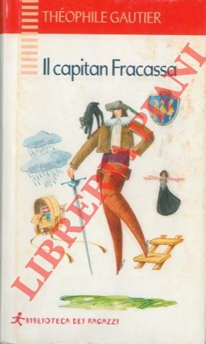Il Capitan Fracassa. Scritto in italiano da Massimo Bontempelli.