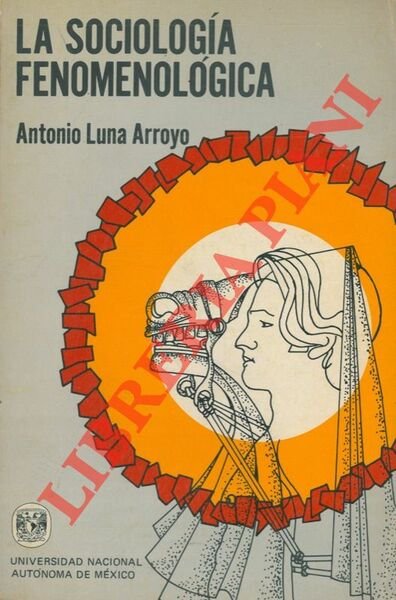 La sociologia fenomenologica.
