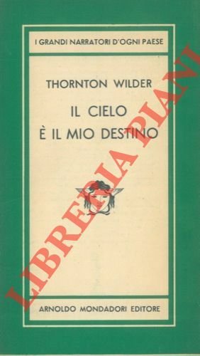 Il cielo è il mio destino.