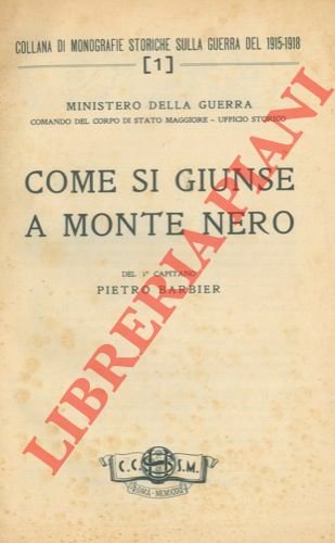 Come si giunse a Monte Nero.