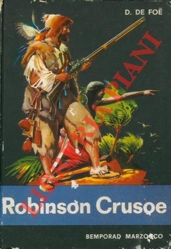 La vita e le avventure di Robinson Crusoe.