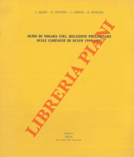 Olmo di Nogara (VR). Relazione preliminare sulle campagne di scavo …