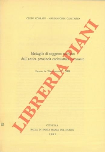 Medaglie di soggetto mariano dell'antica provincia ecclesiastica ravennate.