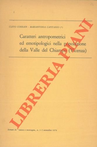 Caratteri antropometrici ed emotipologici nella popolazione della Valle del Chiampo. …