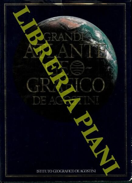 Grande atlante geografico De Agostini.
