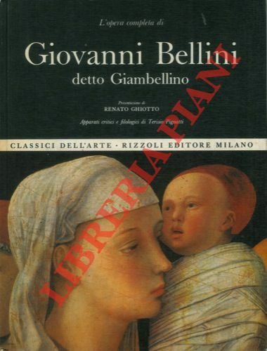 L'opera completa di Giovanni Bellini detto Giambellino. | Immagine principale