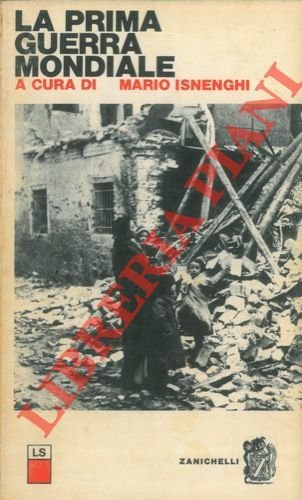 La prima guerra mondiale.
