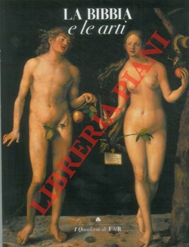 La Bibbia e le arti.
