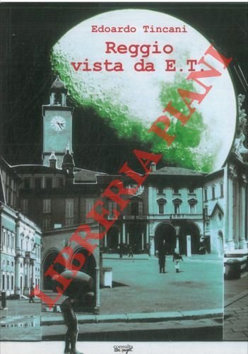 Reggio vista da E. T.