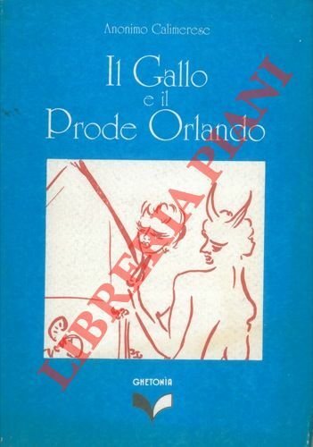 Il Gallo e il Prode Orlando.
