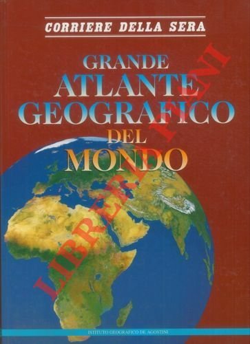 Grande atlante geografico del mondo.