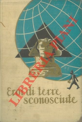 La sfinge. Eroi e martiri dell'Africa.