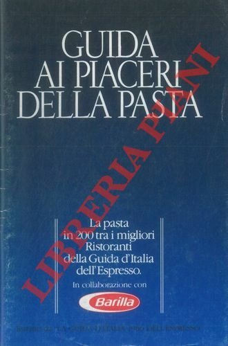 Guida ai piaceri della pasta.