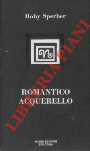 Roby Sperber. Romantico acquerello.