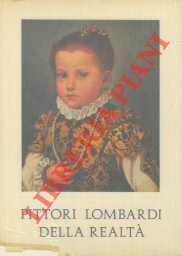 Pittori lombardi della realtà.