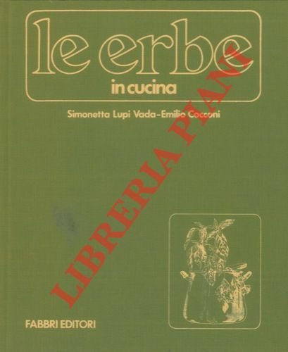 Le erbe in cucina.