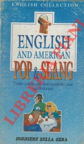English and american pop & slang. Tutto quello che non …