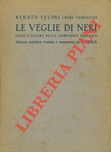 Le veglie di Neri. Paesi e figure della campagna toscana. Edizione scolastica.