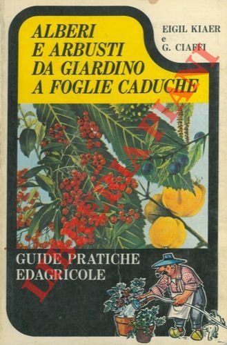 Alberi e arbusti da giardino a foglie caduche.