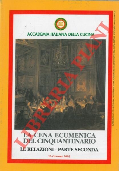 La cena ecumenica del cinquantenario. Le relazioni, parte seconda.