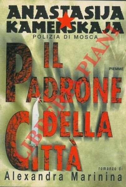 Il padrone della città.