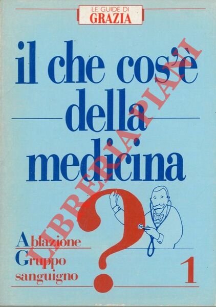 Il che cos'è della medicina ? . 1.