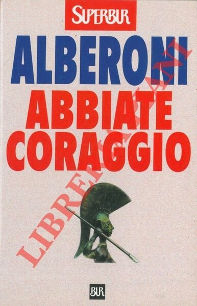 Abbiate coraggio.