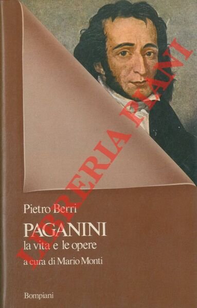 Paganini. La vita e le opere. A cura di Mario …
